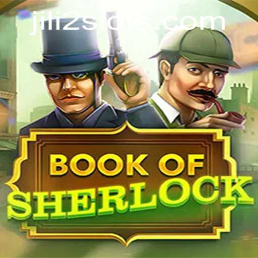 Exploring the Enigmatic World of BookOfSherlock: A Captivating JILI2 Creation